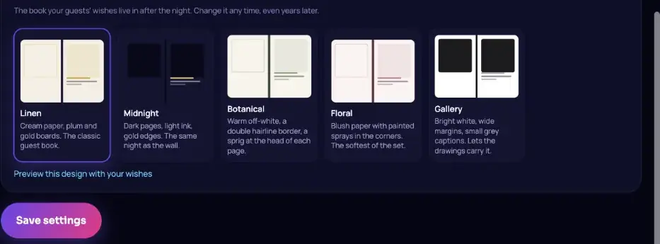 Choose the design of your Well Wishes Book: Linen, Midnight, Botanical, Floral or Gallery.